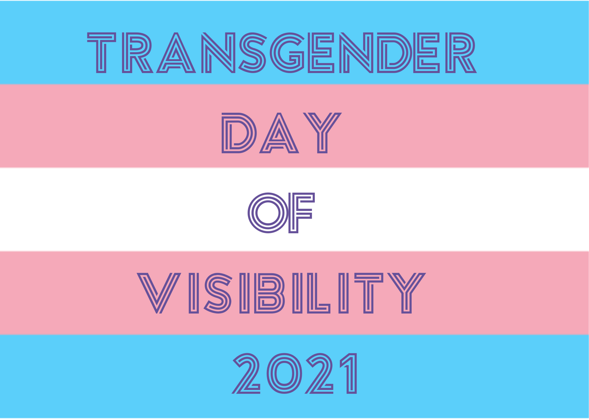 Transgender Day of Visibility 2021 WORLD